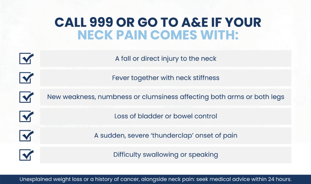 Call 999 or go to A&E if your neck pain comes with